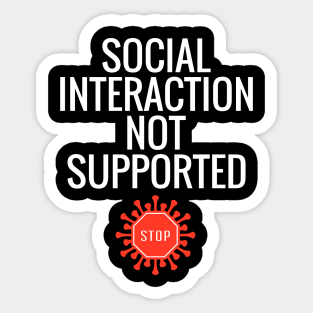 Social Interaction Not Supported Sticker